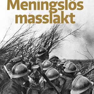 Verdun 1916, Populär Historia, nr 2, 2016